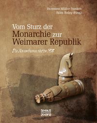 Produktbild: Vom Sturz der Monarchie zur Weimarer Republik