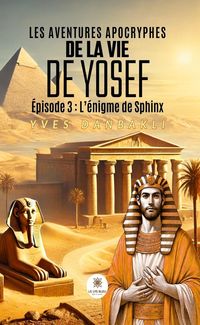 Produktbild: Les aventures apocryphes de la vie de Yosef - &Eacute;pisode 3