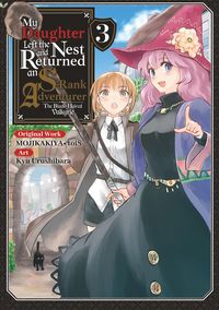 Produktbild: My Daughter Left the Nest and Returned an S-Rank Adventurer (Manga) Volume 3