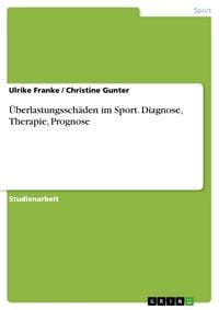 Produktbild: &Uuml;berlastungssch&auml;den im Sport. Diagnose, Therapie, Prognose
