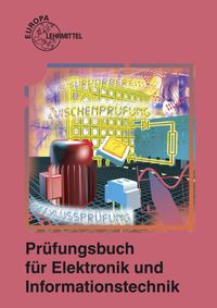 Bild vom Artikel Prüfungsbuch f. Elektronik/Informationstechnik vom Autor Thomas Lücke