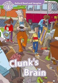 Produktbild: Oxford Read and Imagine: Level 4: Clunk's Brain