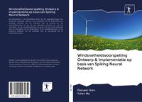 Produktbild: Windsnelheidsvoorspelling Ontwerp & Implementatie op basis van Spiking Neural Network