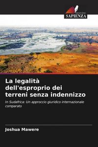 Produktbild: La legalit&agrave; dell'esproprio dei terreni senza indennizzo