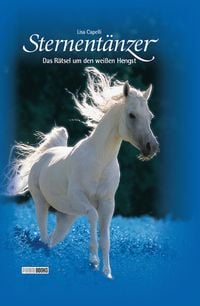 Produktbild: Sternent&auml;nzer, Band 1 - Das R&auml;tsel um den wei&szlig;en Hengst