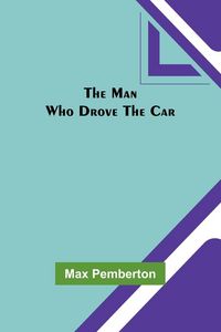 Produktbild: The Man Who Drove the Car