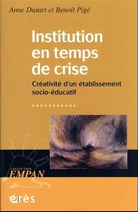 Produktbild: Institution en temps de crise : cr&eacute;ativit&eacute; d'un &eacute;tablissement socio-