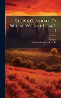 Produktbild: Storia Generale Di Sicilia, Volume 1, part 1