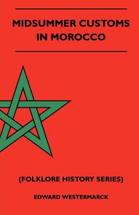 Produktbild: Midsummer Customs in Morocco (Folklore History Series)