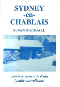 Produktbild: Sydney-en-Chablais: Aventure savoyarde d'une famille australienne