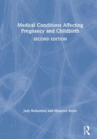 Produktbild: Bothamley, J: Medical Conditions Affecting Pregnancy and Chi
