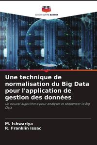Produktbild: Une technique de normalisation du Big Data pour l'application de gestion des donn&eacute;es