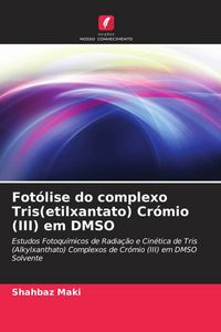 Produktbild: Fot&oacute;lise do complexo Tris(etilxantato) Cr&oacute;mio (III) em DMSO