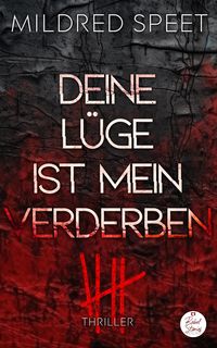 Produktbild: Deine L&uuml;ge ist mein Verderben