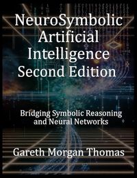 Produktbild: NeuroSymbolic Artificial Intelligence Second Edition