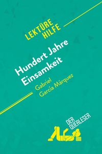 Produktbild: Hundert Jahre Einsamkeit von Gabriel Garc&iacute;a M&aacute;rquez (Lekt&uuml;rehilfe)