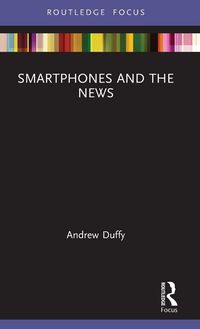 Produktbild: Smartphones and the News