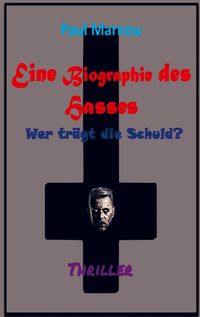 Produktbild: Eine Biographie des Hasses