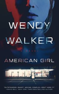 Bild vom Artikel American Girl vom Autor Wendy Walker