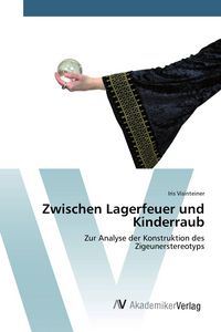 Produktbild: Zwischen Lagerfeuer und Kinderraub