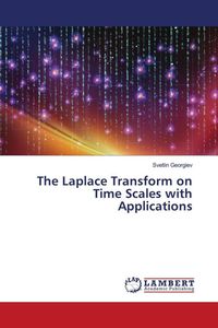 Produktbild: The Laplace Transform on Time Scales with Applications