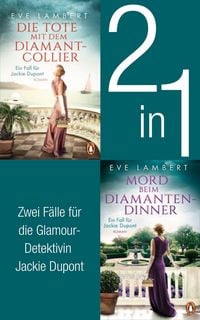 Produktbild: Die Jackie Dupont Reihe Band 1 und 2: Die Tote mit dem Diamantcollier/ Mord beim Diamantendinner (2in1-Bundle)