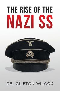 Produktbild: The Rise Of The Nazi Ss