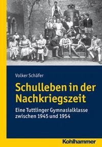 Produktbild: Schulleben in der Nachkriegszeit