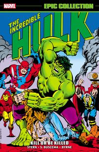 Produktbild: Incredible Hulk Epic Collection: Kill or Be Killed