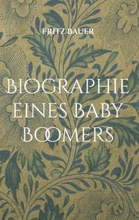 Produktbild: Biographie eines Baby Boomers