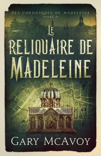 Produktbild: Le reliquaire de Madeleine