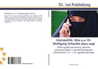 Produktbild: Islampolitik. Was u.a. Dr. Wolfgang Sch&auml;uble dazu sagt