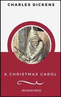 Bild vom Artikel A Christmas Carol (ArcadianPress Edition) vom Autor Charles Dickens