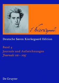 Produktbild: S&oslash;ren Kierkegaard: Deutsche S&oslash;ren Kierkegaard Edition (DSKE) / Journale NB &middot; NB2 &middot; NB3 &middot; NB4 &middot; NB5
