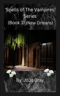 Produktbild: 'Spells of The Vampires' Series (Book 3) (New Orleans)