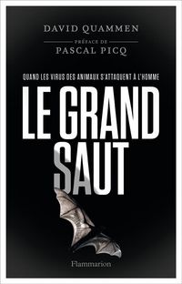 Produktbild: Le grand saut : quand les virus des animaux s'attaquent &agrave; l'homme