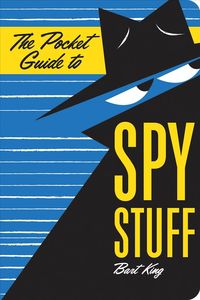 Produktbild: King, B: Pocket Guide to Spy Stuff