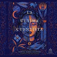 Bild vom Artikel La Última Cuentista (the Last Cuentista) vom Autor Donna Barba Higuera