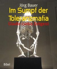 Produktbild: Im Sumpf der Toleranzmafia