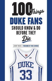 Produktbild: 100 Things Duke Fans Should Know & Do Before They Die