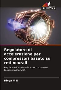 Produktbild: Regolatore di accelerazione per compressori basato su reti neurali