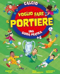 Produktbild: Voglio fare il portiere. Una guida pratica