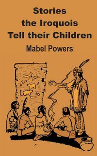 Produktbild: Stories the Iroquois Tell Their Children