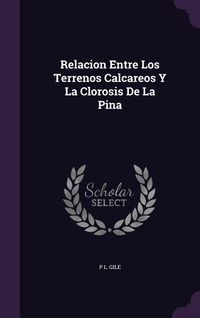 Produktbild: Relacion Entre Los Terrenos Calcareos Y La Clorosis De La Pina
