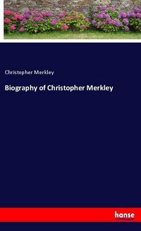 Produktbild: Biography of Christopher Merkley