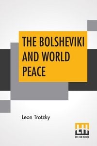 Produktbild: The Bolsheviki And World Peace