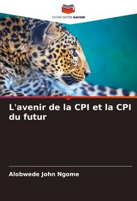 Produktbild: L'avenir de la CPI et la CPI du futur