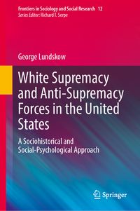 Produktbild: White Supremacy and Anti-Supremacy Forces in the United States