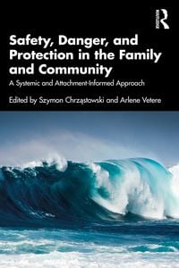 Produktbild: Safety, Danger, and Protection in the Family and Community