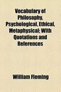 Produktbild: Vocabulary of Philosophy, Psychological, Ethical, Metaphysical; With Quotations and References